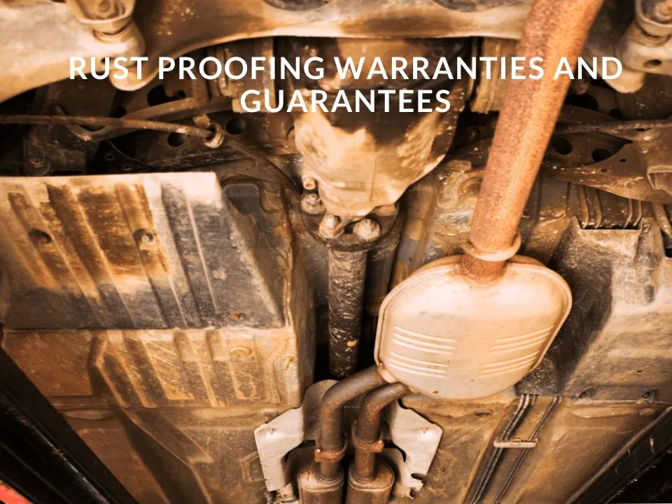 Rust Proofing Warranties and Guarantees