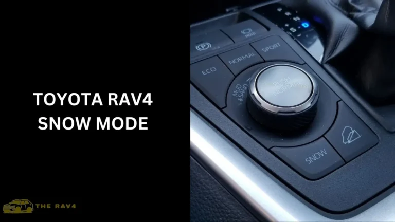 Toyota Rav4 Snow Mode (Explained) of 2024
