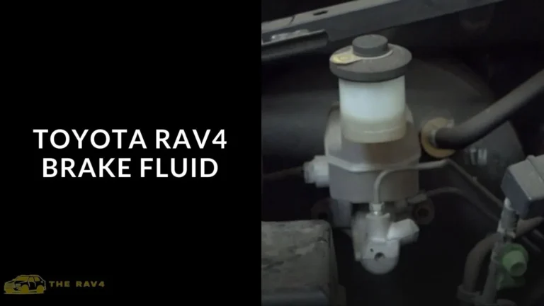 Toyota Rav4 Brake Fluid (Guide) of 2024