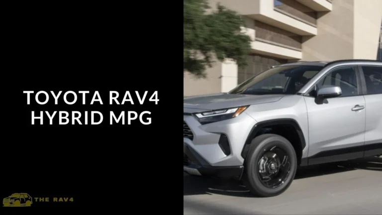Toyota Rav4 Hybrid MPG: Specification Explained of 2024