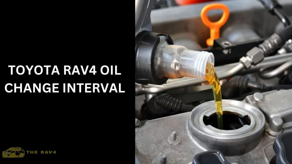 toyota rav4 oil change interval