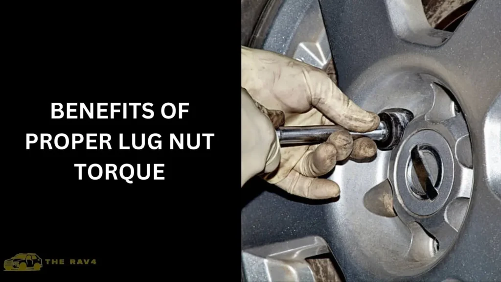 Benefits of Proper Lug Nut Torque