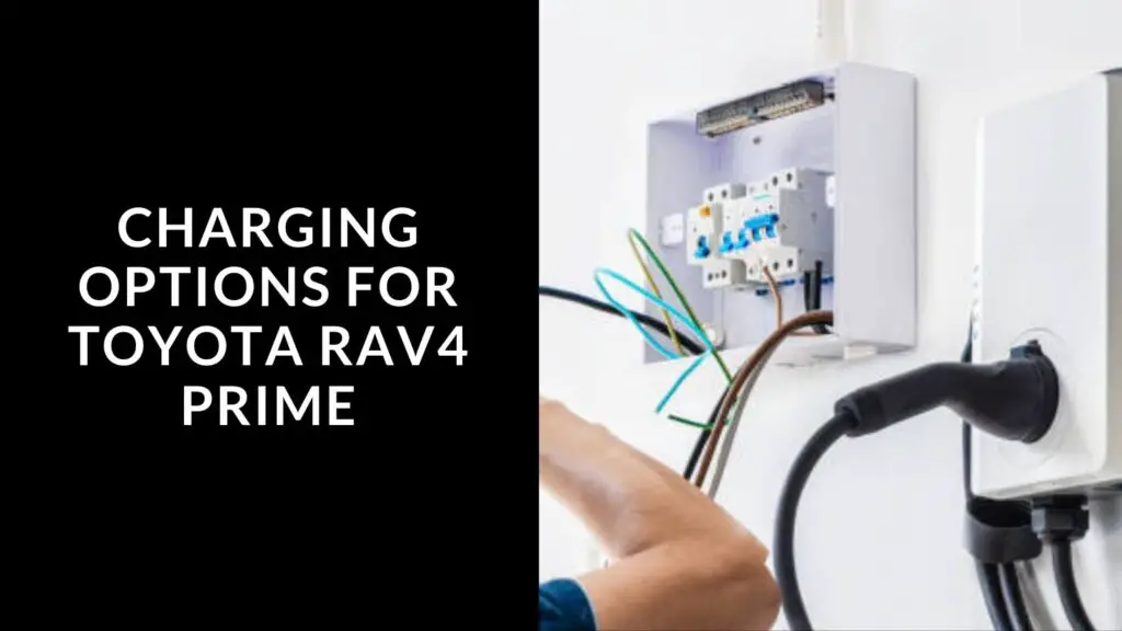 Charging Options for Toyota RAV4 Prime