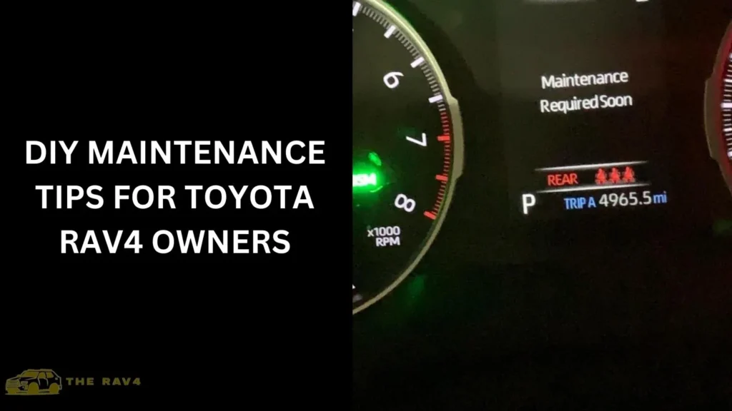 DIY Maintenance Tips for Toyota RAV4 Owners