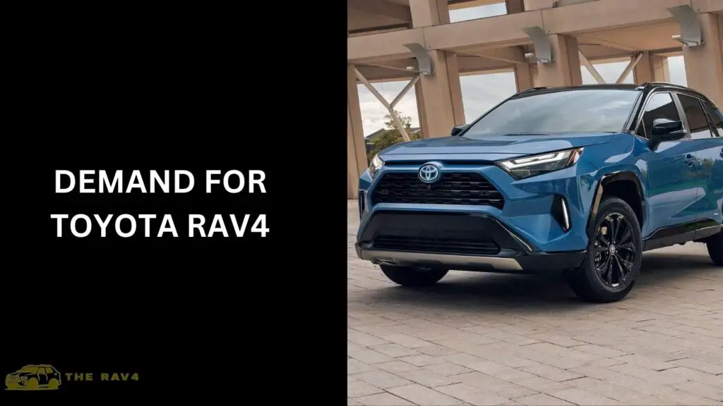Demand for Toyota RAV4
