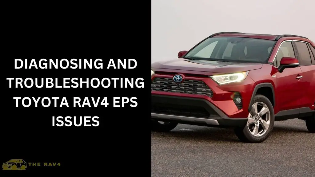 Diagnosing and Troubleshooting Toyota RAV4 EPS Issues