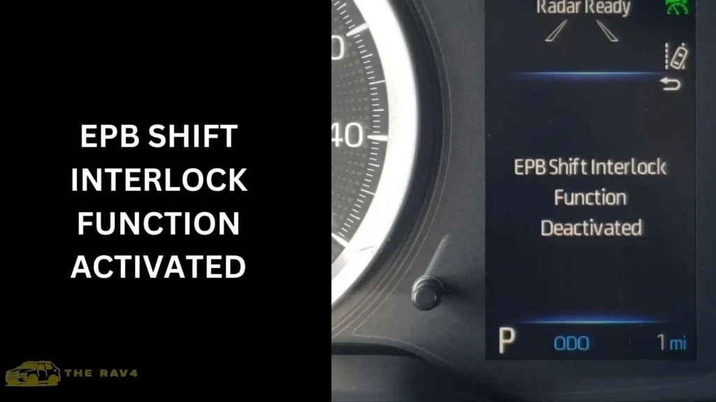 EPB Shift Interlock Function Activated