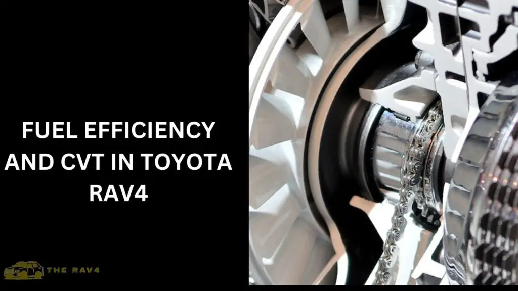 Fuel Efficiency and CVT in Toyota RAV4