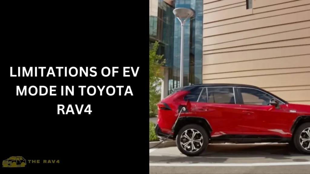 Limitations of EV Mode in Toyota RAV4