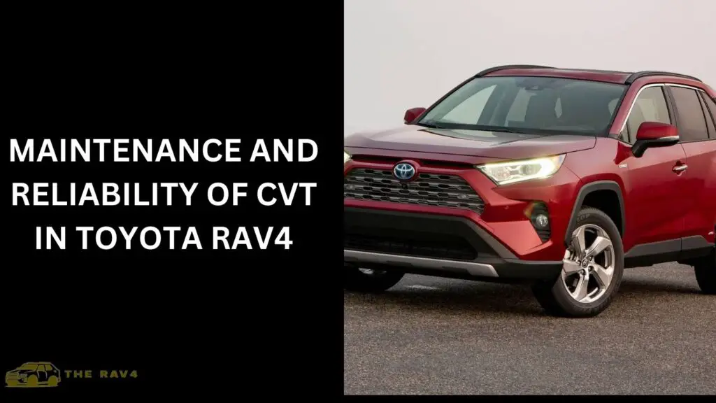 Maintenance and Reliability of CVT in Toyota RAV4