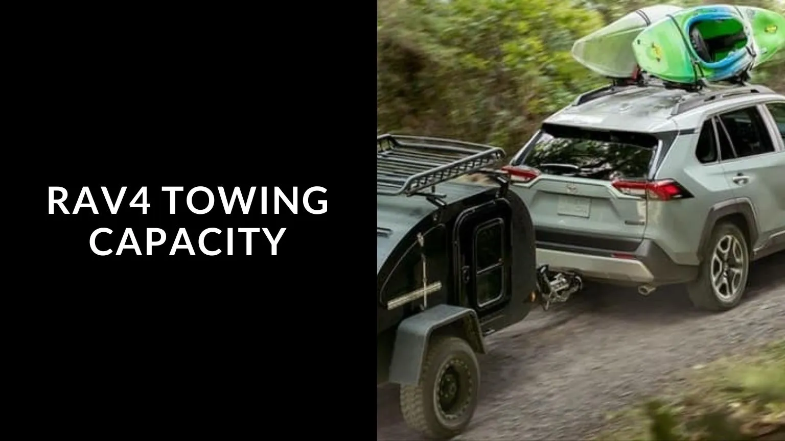 RAV4 Towing Capacity (Explained) of 2024 The RAV4