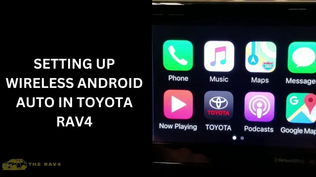 Setting Up Wireless Android Auto in Toyota RAV4