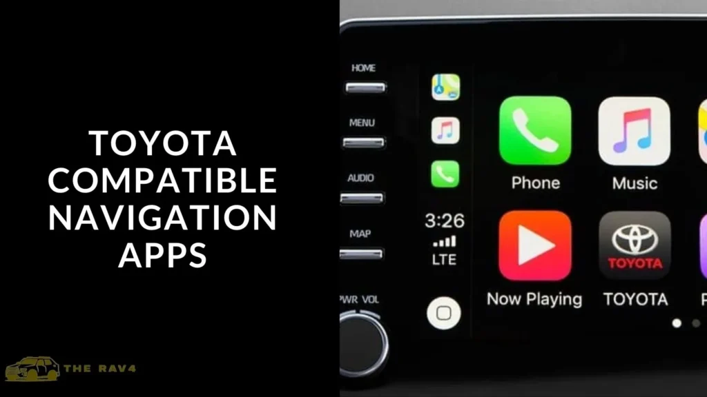 Toyota Compatible Navigation Apps