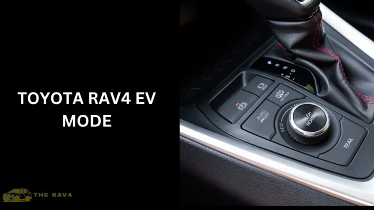 Toyota Rav4 EV Mode (Explained) of 2024