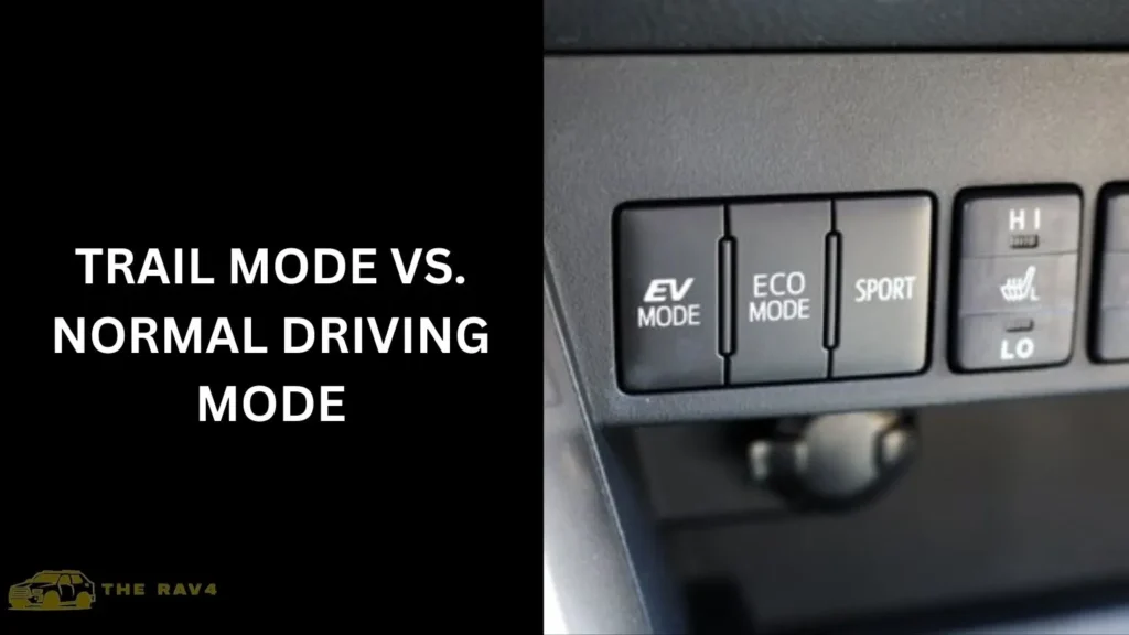 Trail Mode vs. Normal Driving Mode