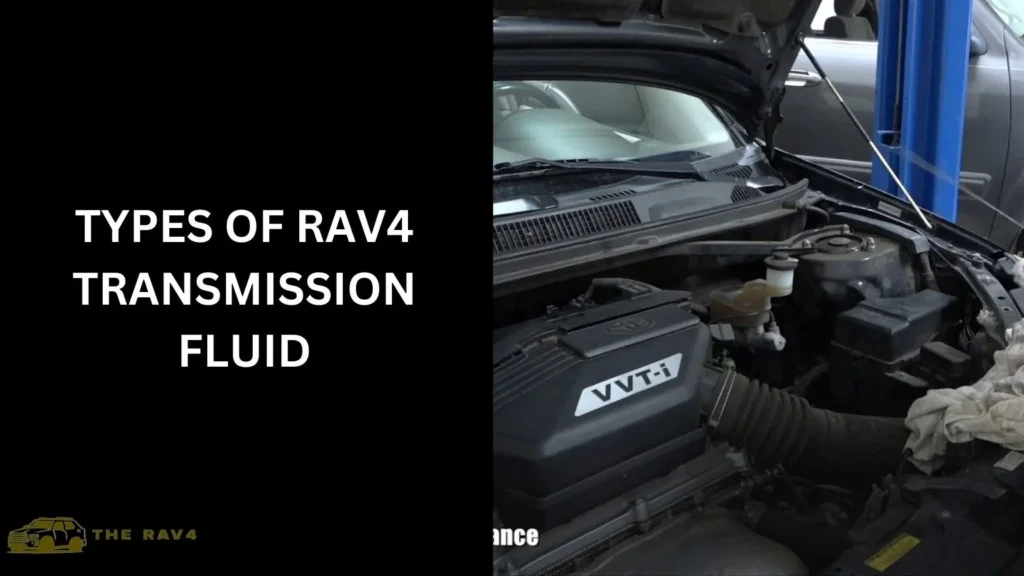 Types of RAV4 Transmission Fluid