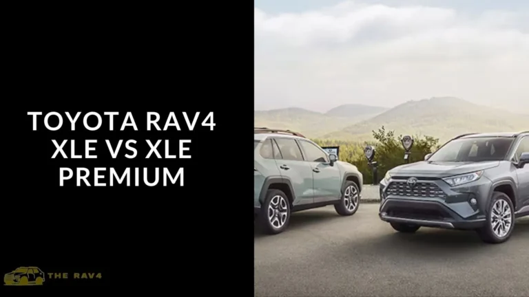Toyota Rav4 XLE VS XLE Premium (Difference Explained) 2024