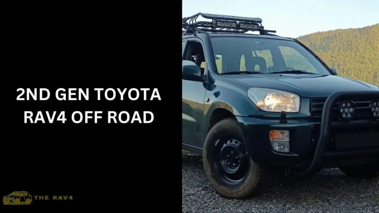 2nd Gen Toyota RAV4 off Road (Explained) of 2024