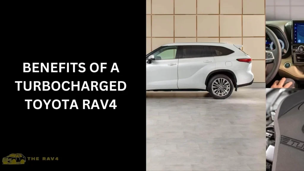 Benefits of a Turbocharged Toyota RAV4