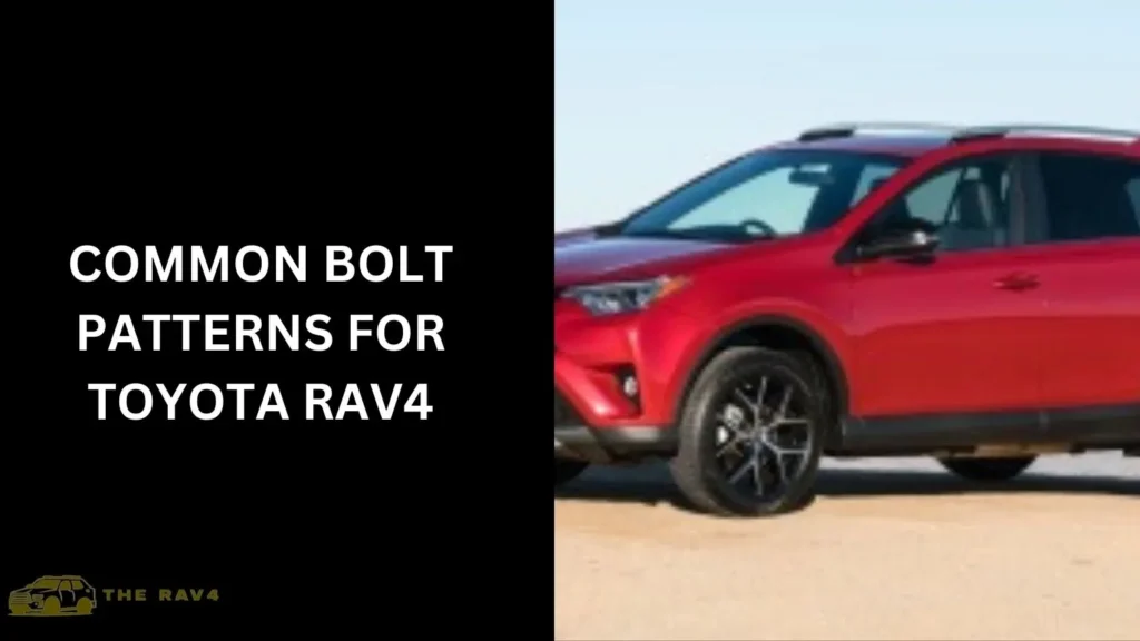 Common Bolt Patterns for Toyota RAV4