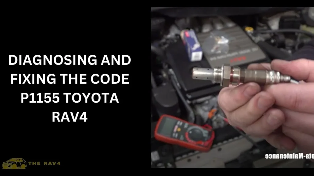 Diagnosing and Fixing the Code P1155 Toyota RAV4