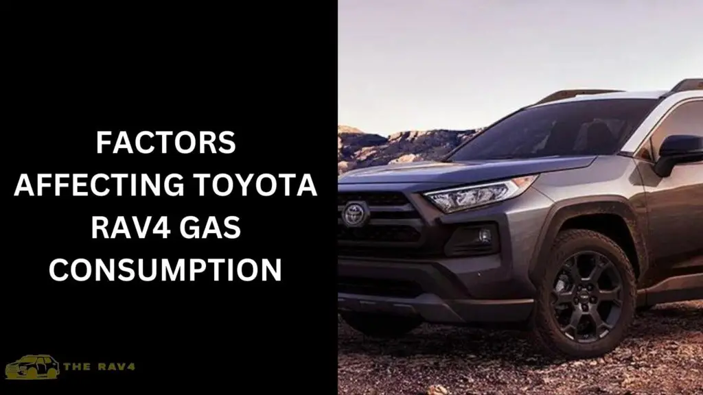 Factors Affecting Toyota RAV4 Gas Consumption