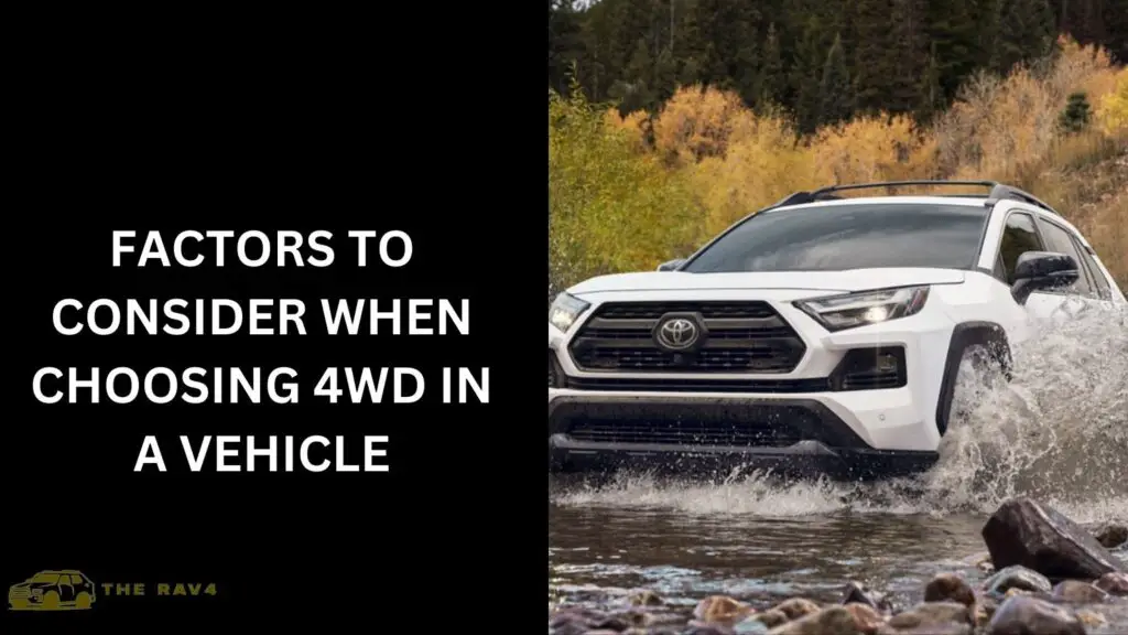 Factors to Consider When Choosing 4WD in a Vehicle
