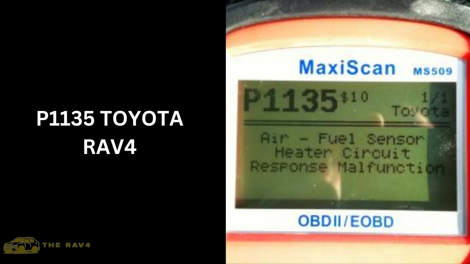 Code P1135 Toyota RAV4 (Meaning, Causes & Fixing) of 2024 - The RAV4