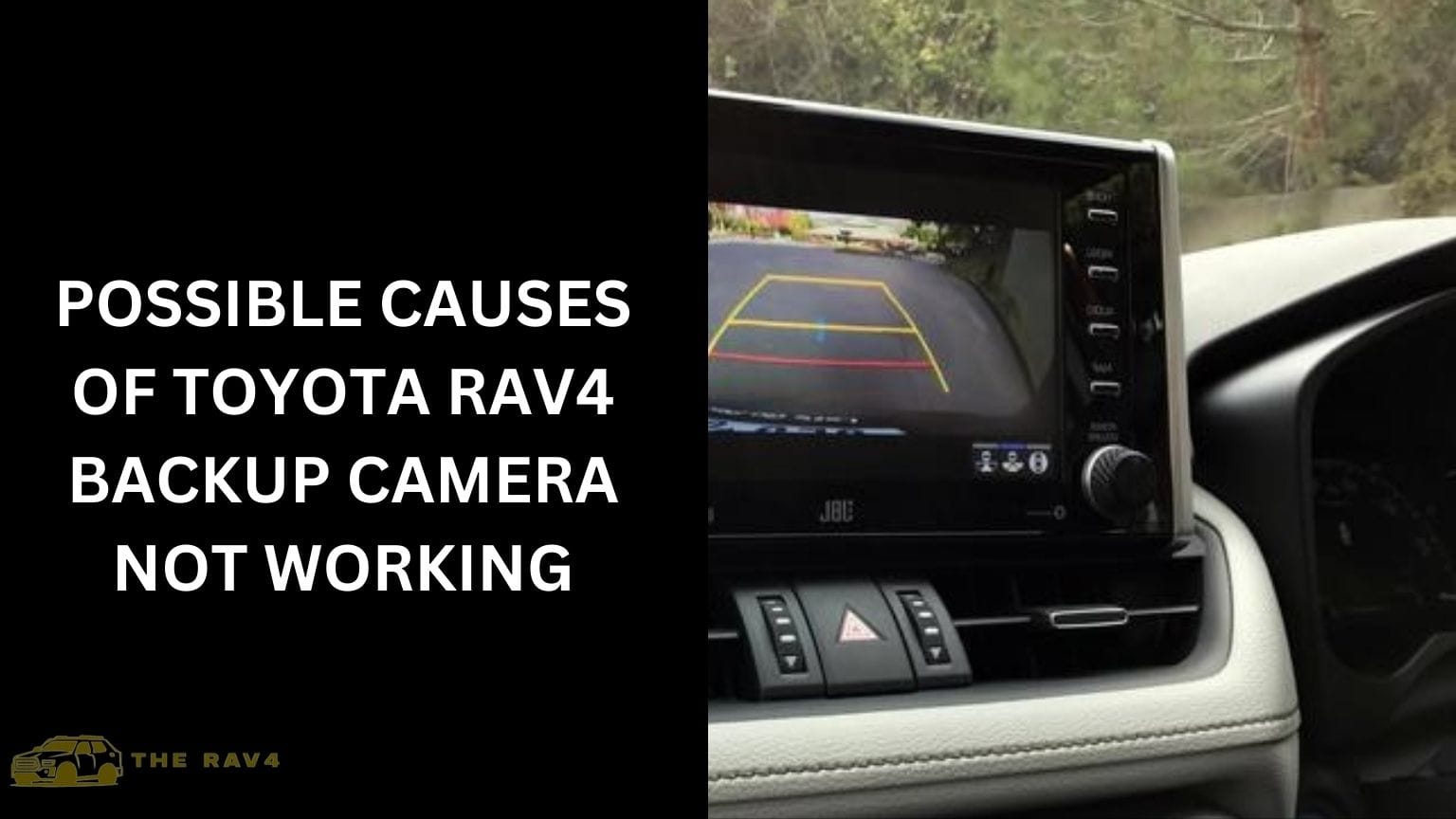 Toyota RAV4 Backup Camera Not Working (Fixing) of 2024