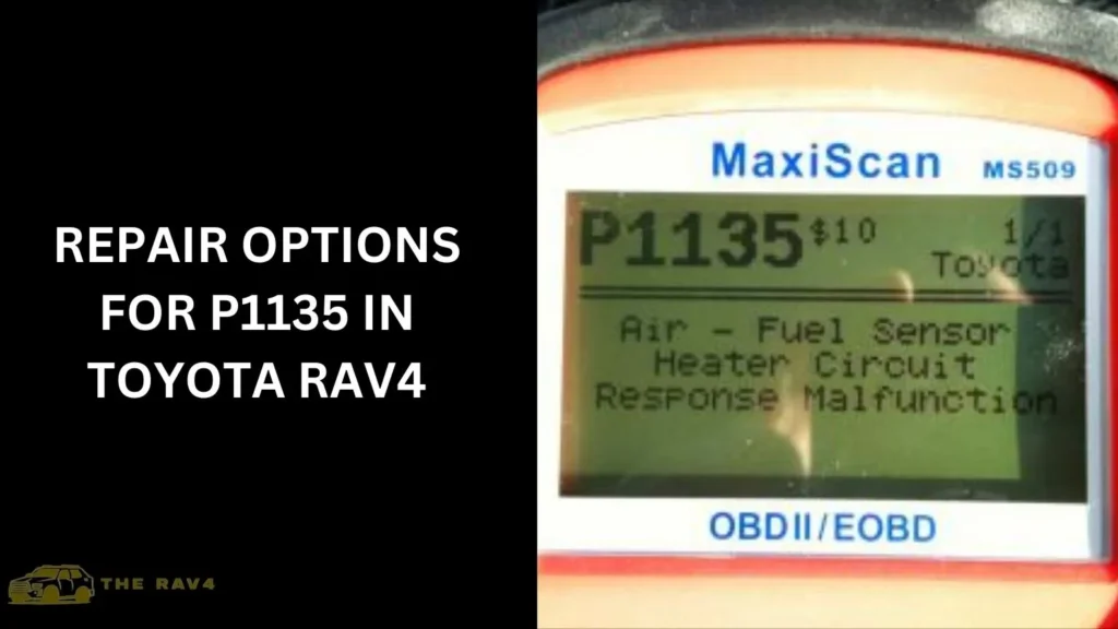 Repair Options for P1135 in Toyota RAV4
