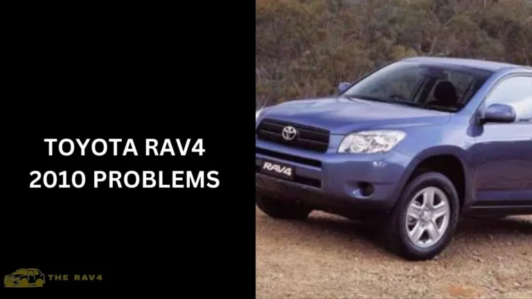 Toyota RAV4 2010 Problems