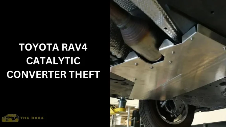 Toyota RAV4 Catalytic Converter Theft (Guide) In 2024
