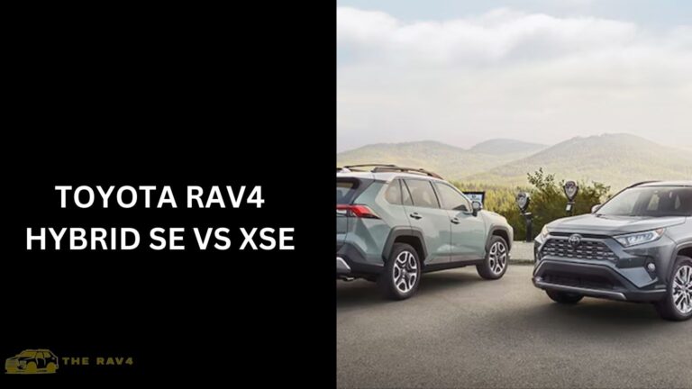 Toyota RAV4 Hybrid SE VS XSE (Difference Explained) In 2024