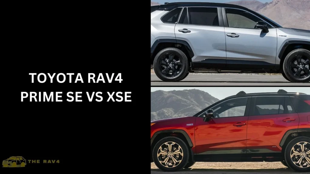 Toyota RAV4 Prime SE VS XSE