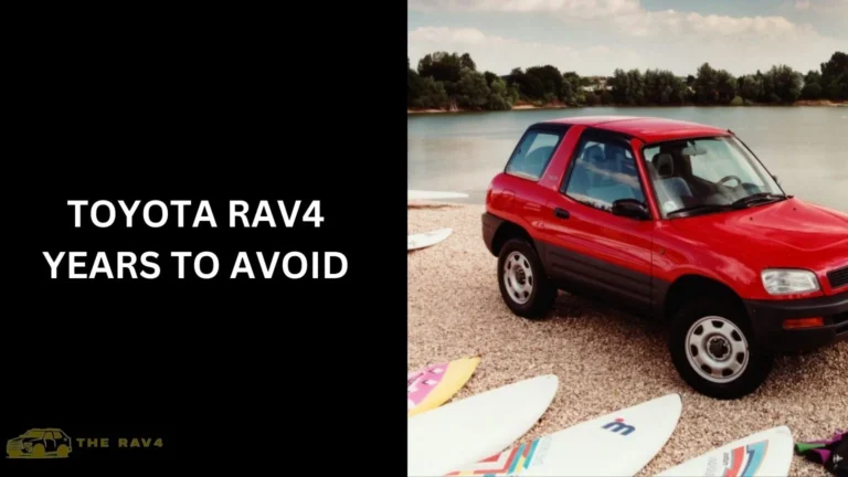 Toyota RAV4 Years to Avoid (Guide) of 2024