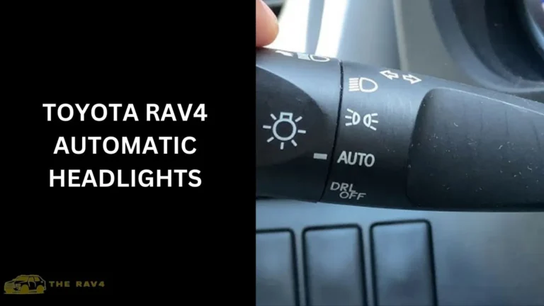 Toyota Rav4 Automatic Headlights (Guide) of 2024