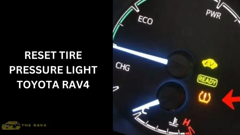How Reset Tire Pressure Light Toyota Rav4? (Guide) of 2024