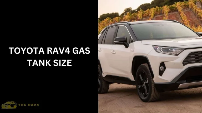 Toyota RAV4 Gas Tank Size (Explain & Chart) of 2024