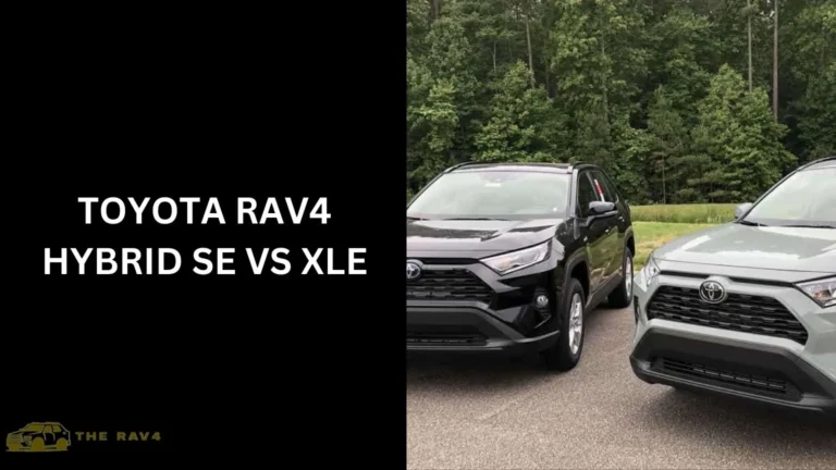 Toyota Rav4 Hybrid SE VS XLE (Difference Explained) In 2024
